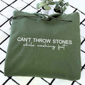 Embroidered Can't Throw Stones While Washing Feet Sweatshirt or Hoodie