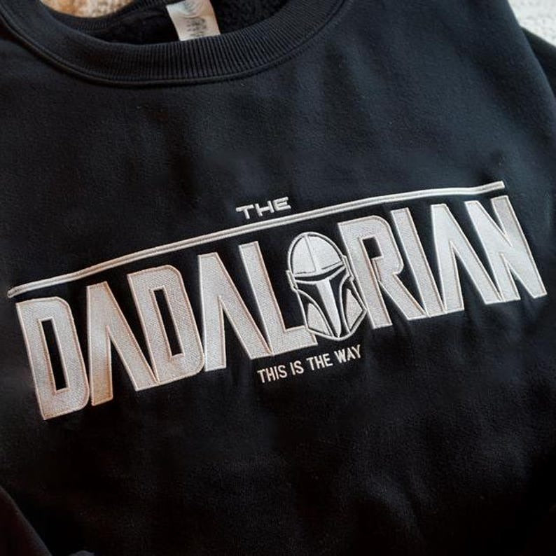 Dadalorian Embroidered Sweatshirt, Dad Embroidered Sweatshirt, Husband Shirt Gift, Shirt For New Dad, Father's Day Shirt, Starwars Dad Shirt
