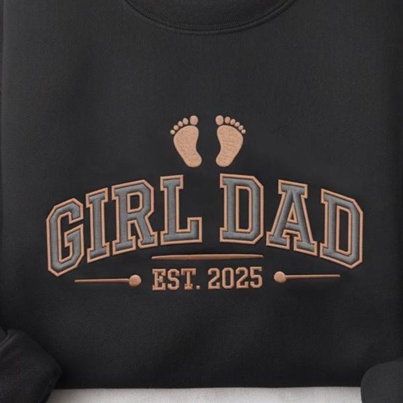 Embroidered Girl Dad Club Sweatshirt, Dad of Girls Shirt, Girl Dad Shirt, Dad Est Year Shirt, Fathers Day Gifts, New Dad Gift, Best Dad Ever