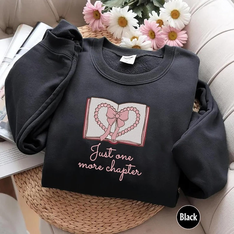 Embroidered Just One More Chapter Sweatshirt, Coquette Embroidered Sweatshirt, Booklover Sweathirt, Reading Crewneck Cottage Core Sweatshirt