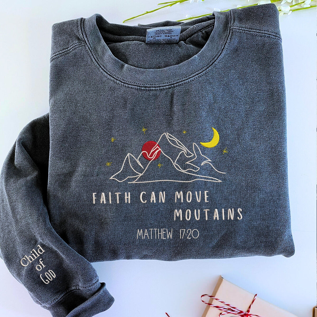 Comfort ColorÂ® Embroidered Faith Can Move Mountains T-Shirt or Sweatshirt