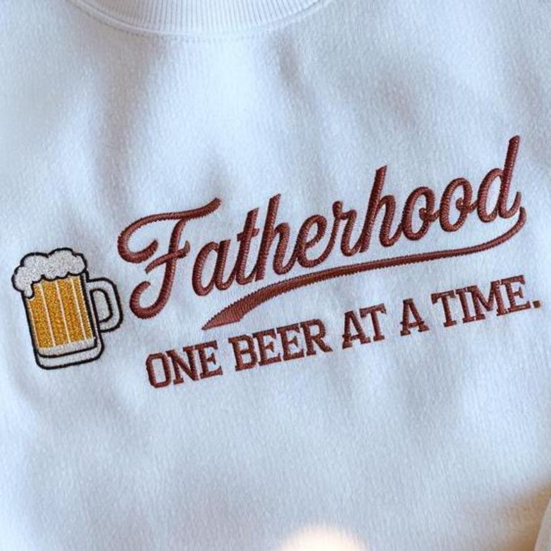 Fatherhood Embroidered Sweatshirt, Surviving Fatherhood One Beer At A Time, Funny Father Shirt, Drinking Father Shirt, Cool Dad Club Shirt