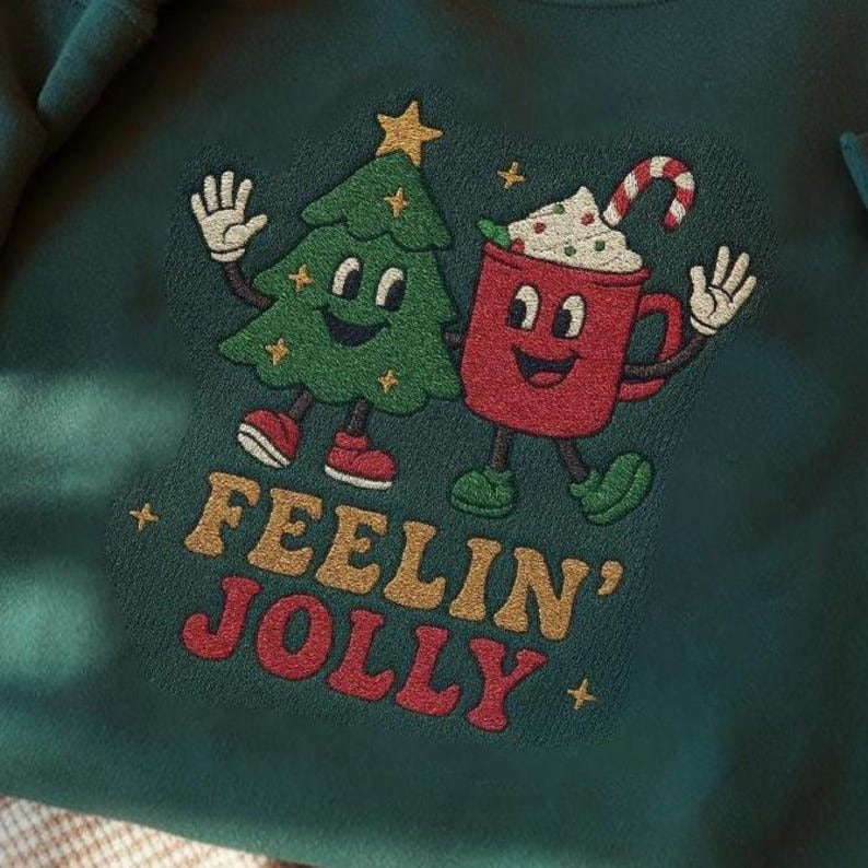 Feeling Jolly Embroidered Sweatshirt, Vintage Christmas Sweatshirt, Holiday Sweatshirt, Winter Sweatshirt, Cute Funny Christmas Sweatshirt