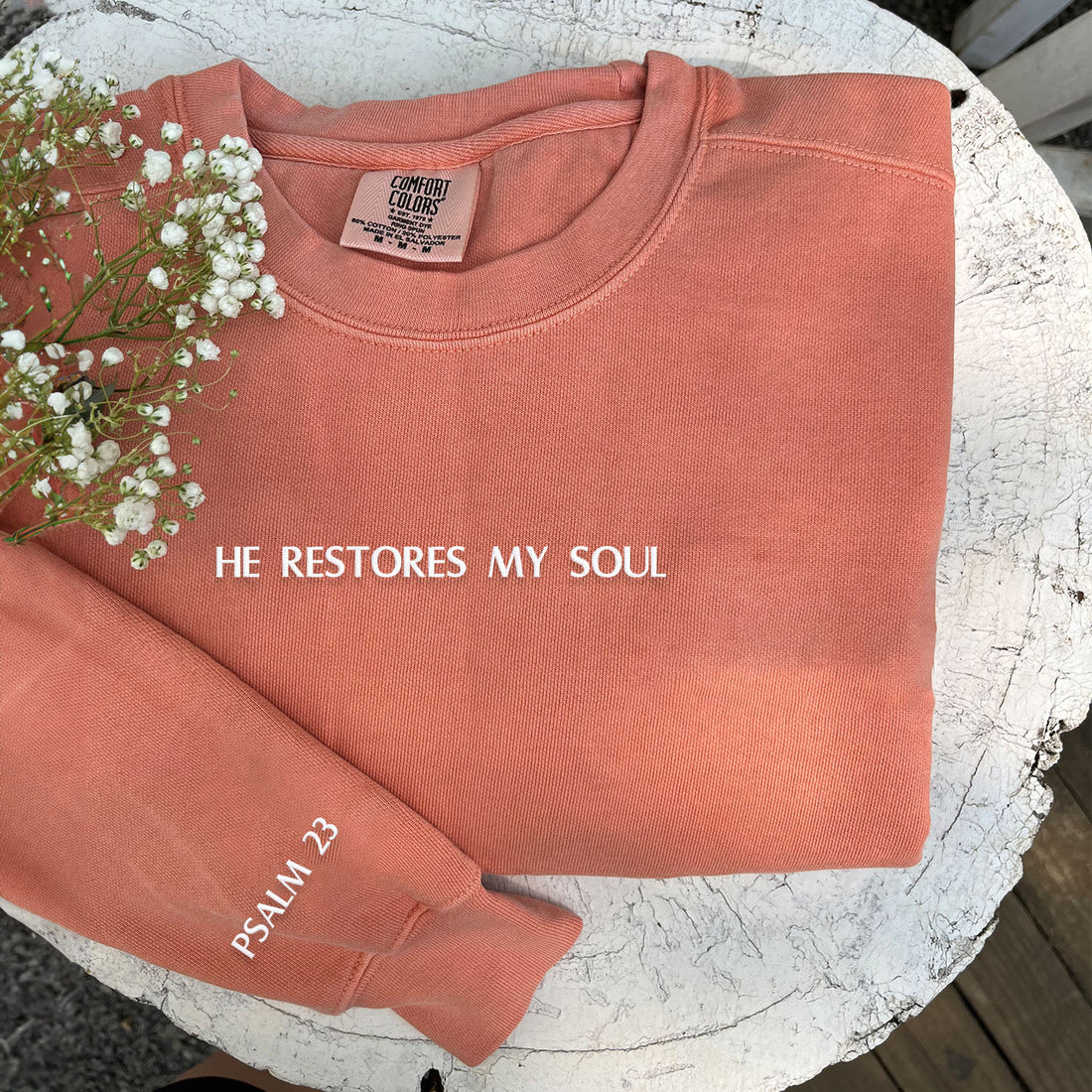 Comfort ColorÂ® Embroidered He Restores My Soul Sweatshirt or Shirt
