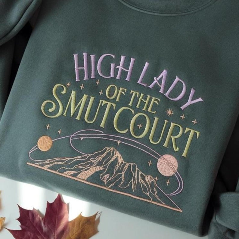 High Lady of the Smut Court Embroidered Sweatshirt, Fantasy Book Lover Gift, Book Shirt, Fantastic Book Sweatshirt, The Thirteen Sweatshirt