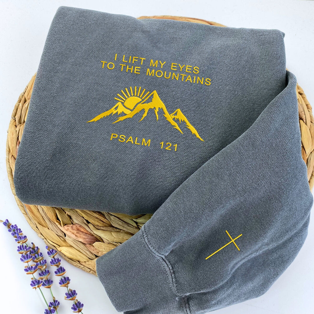 Comfort ColorÂ® Embroidered I Lift My Eyes - Psalm 121 T-Shirt or Sweatshirt
