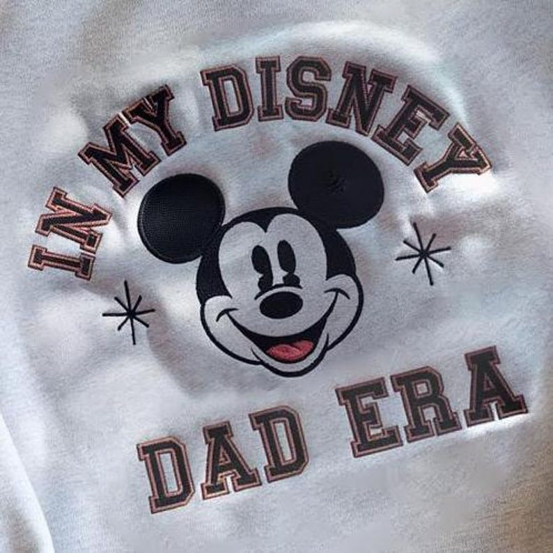 In my Disney Dad era Mickey Embroidered Sweatshirt, Disney Dad Embroidered Shirt, Cool Dad Shirt, Disney Best Dad Shirt, Father's Day Shirt