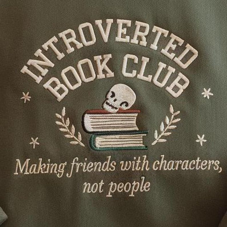 Introverted Reading Book Club Embroidered Sweatshirt, Shirt for Antisocial Romance Reader and Book Lover, Vintage Distressed Bookish Shirt