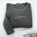 Comfort ColorÂ® Embroidered Man of God Sweatshirt