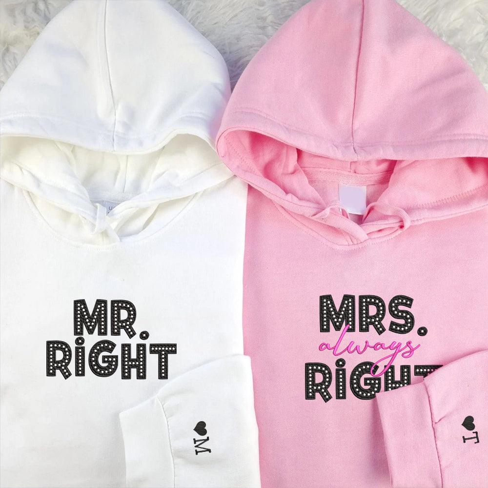 Mr Right x Mrs Always Right Custom Embroidered Matching Hoodies For Couples