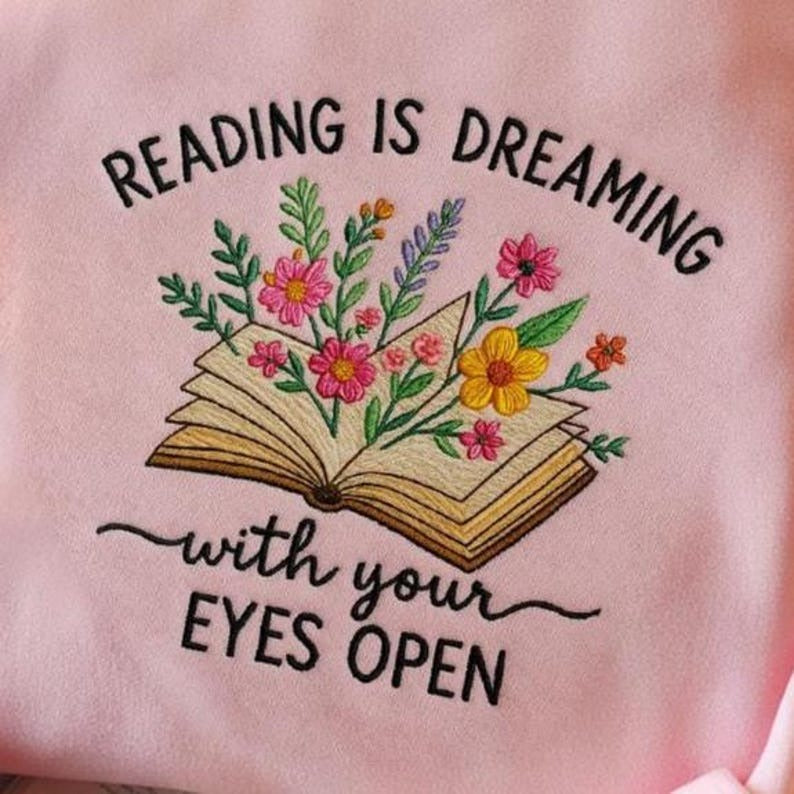 Reading Is Dreaming With Your Eyes Open Embroidered Sweatshirt, Teacher Shirt, Librarian Book Lover Shirt, Reading Shirt, Books Sweatshirt