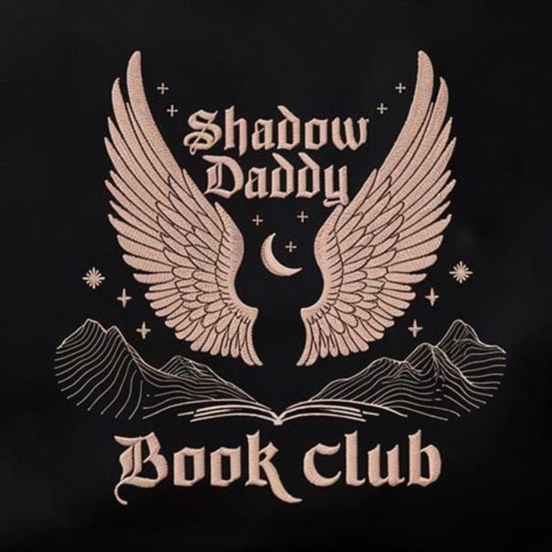 Shadow Daddy Embroidered Sweatshirt, Book Lover Shirt, Fantasy Reader Shirt, Book Club Embroider Shirt, Bookish Shirt Romantasy Reader Shirt
