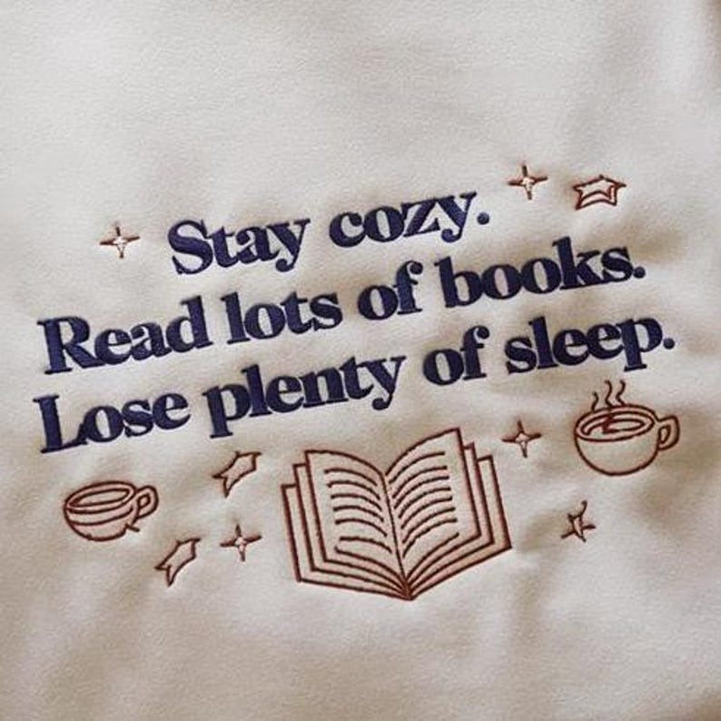 Stay Cozy Read Books Embroidered Sweatshirt, Funny Bookish Shirt, Book Lover Book Addict Romance Reader Light Academia Minimal Sweatshirt