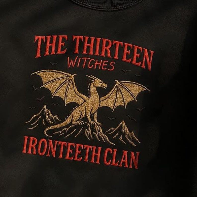 The Thirteen Embroidered Sweatshirt, Throne Of Glass Shirt, Manon Blackbeak, Ironteeth Witches, Dorian Havilliard, SJM Merch,Terrasen Shirt