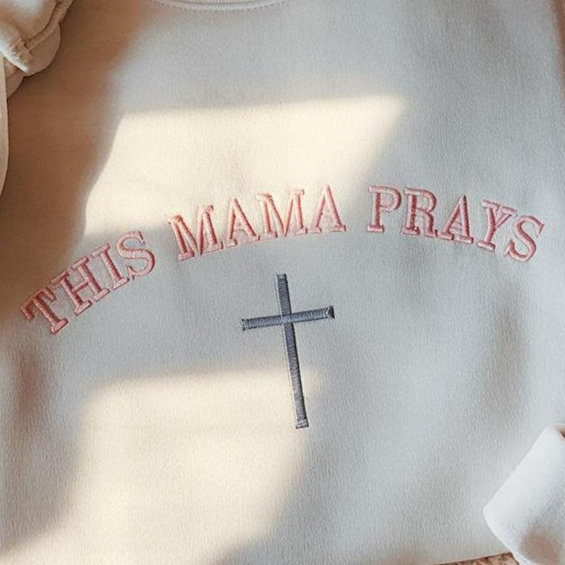 This Mama Prays Minimal Embroidered Sweatshirt, Christian Mama Shirt, Praying Mama Shirt, Mama Shirt, Mom Life Shirt, Bible Verse Mom Shirt